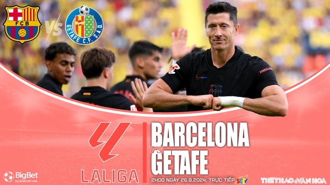 Nhận định, soi tỷ lệ Barcelona vs Getafe (2h00 ngày 26/9), vòng 7 La Liga - Ảnh 1.