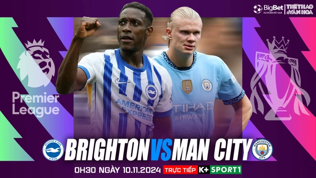 Nhận định, soi tỷ lệ Brighton vs Man City  (0h30, 10/11), vòng 11 Ngoại hạng Anh - Ảnh 1.